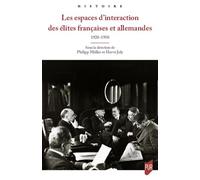 Les espaces d'interaction des élites françaises et allemandes: 1920-1950