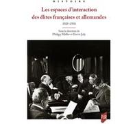 Les espaces d'interaction des élites françaises et allemandes Philipp Müller (Auteur), Hervé Joly (Auteur)