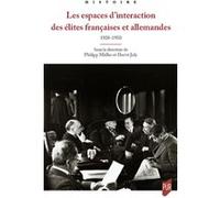Les espaces d'interaction des élites françaises et allemandes Philipp Müller (Auteur), Hervé Joly (Auteur)