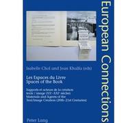 Les Espaces du Livre Spaces of the Book Isabelle Chol (Auteur)