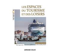 Les espaces du tourisme et des loisirs - Capes/Agrégation Géographie: Capes/Agrégation Histoire-Géographie