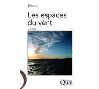 Les espaces du vent - Jean Riser - Quae - broché - Etude