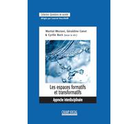 Les espaces formatifs et transformatifs. Approche interdisciplinaire