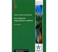 Les espaces logistiques urbains: Guide méthodologique