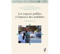 Les espaces publics à l'épreuve des mobilités - Antoine Fleury - Presses Universitaires Rennes - broché - Essai