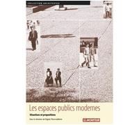 Les espaces publics modernes - Situations et propositions - Virginie Picon-Lefebvre - Le Moniteur - Livre