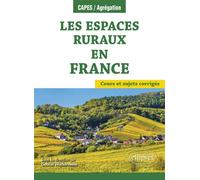 Les espaces ruraux en France - Gabriel Wackermann - Ellipses - broché - Essai