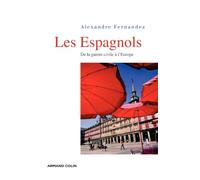Les Espagnols - De la guerre civile à l'Europe: De la guerre civile à l'Europe