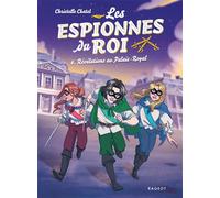 Les Espionnes Du Roi Tome 6 - Révélations Au Palais-Royal