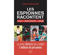 Les espionnes racontent: CIA, Mossad, KGB