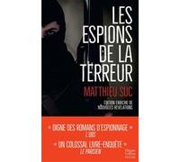 Les espions de la terreur Matthieu Suc (Auteur)