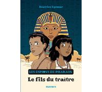 Les Espions De Pharaon Tome 1 - Le Fils Du Traître