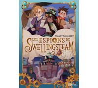Les espions de Swellingsteam - Nancy Guilbert - Didier Jeunesse - broché - Roman junior