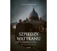 Les espions du Vatican Ulrich Nersinger (Buch auf Polnisch)