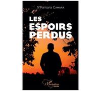 Les espoirs perdus - N'Famara Camara - L'harmattan - broché - Roman