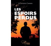 Les espoirs perdus - N'Famara Camara - L'harmattan - broché - Roman