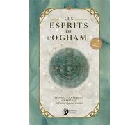 Les Esprits de l'Ogham - Magie, pratiques et sagesse de l'ancien alphabet irlandais - Phro Nesis - Danae Editions - relié - Guide