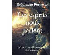 les esprits nous parlent