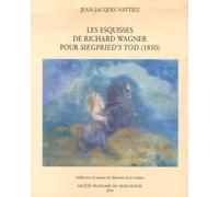 Les Esquisses De Richard Wagner Pour Siegfried's Tod (1850) - Essai De Poïétique