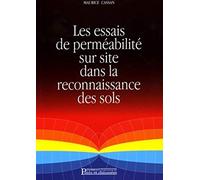 Les essais de perméabilité sur site dans la reconnaissance des sols