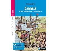 Essais "Des Cannibales", "Des Coches" Montaigne - Edition pédagogique BAC Lycée