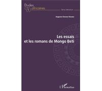 Les essais et les romans de Mongo Beti - Auguste Owono-Kouma - L'harmattan - broché - Essai