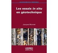 Les Essais In Situ En Géotechnique Monnet, Jacques (Auteur)