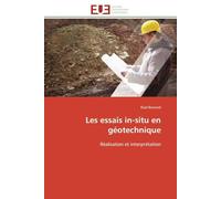 Les essais in-situ en géotechnique: Réalisation et interprétation
