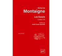Les Essais. Livres I-III