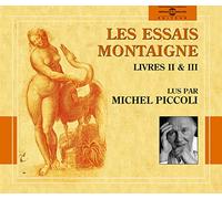 Les Essais Vol. 2 (Livres II & III) Lu par Michel