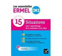 Les Essentielles ERMEL CM2 Éd. 2022 - 15 situations apprentissage numération et calcul - Association Ermel - Hatier - broché - Scolaire / Universitaire