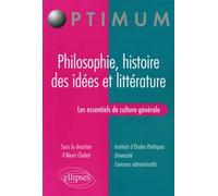Les essentiels de culture générale - Philosophie, histoire des idées et littérature