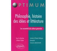 Les essentiels de culture générale - Philosophie, histoire des idées et littérature - Alexis Chabot - Ellipses - broché - Scolaire / Universitaire