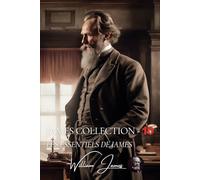 Les Essentiels de James: L'Homme, l'Univers et la Croyance