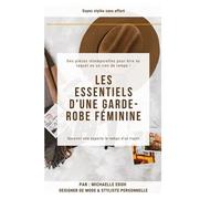 Les essentiels d'une garde-robe féminine: Devenez une experte le temps d'un trajet