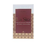 LES ESSENTIELS - LA SîRA - CON Concis de la première biographie du Prophète Muhammad (saw) - MUHAMMAD IBN ISHAQ - Albouraq - broché - Essai