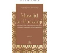 Les essentiels - le mawlid al- Sayyidi Jaafar AL BARZANJI (Auteur)