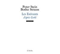 Peter Stein – Les Estivants d'après Gorki – Théâtre – Broché