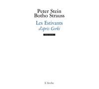 Peter Stein – Les Estivants d'après Gorki – Théâtre – Broché