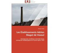 Les Etablissements Adrien Magot De Vesoul