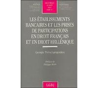 Les établissements bancaires et les prises de participations en droit français e Georgia Theocharopoulou (Auteur)