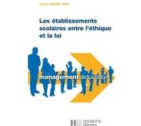 Les établissements scolaires entre l'éthique et loi Jean-Pierre Obin (Auteur)