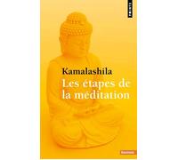 Les Étapes de la méditation - Kamalashila - Points - Poche - Essai