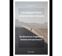 Les étapes d'une reconversion réussie: De directrice d'agence à femme entrepreneure