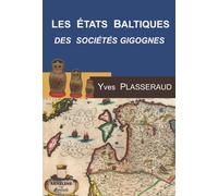 Les Etats Baltiques : Les Sociétés Gigognes, la dialectique minorités-majorités