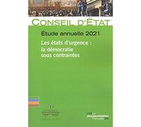 Les états d’urgence. La démocratie sous contraintes: Etude annuelle du Conseil d'Etat 2021