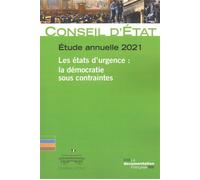 Les états d’urgence. La démocratie sous contraintes: Etude annuelle du Conseil d'Etat 2021