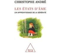Les États D'âme - Un Apprentissage De La Sérénité