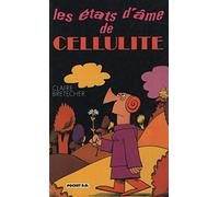 Les états d'âme de Cellulite