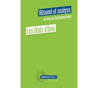 Les états d'âme (Résumé et analyse de Christophe André)